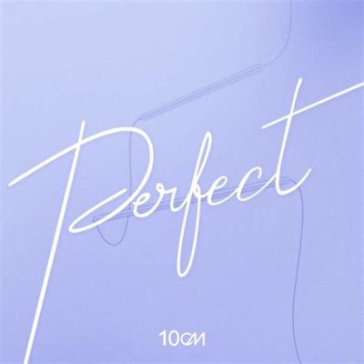 10cm perfect 가사: 음악과 감정의 교차로에서